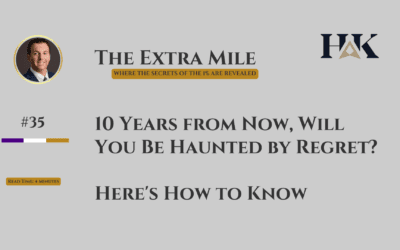 10 Years from Now, Will You Be Haunted by Regret? Here’s How to Know