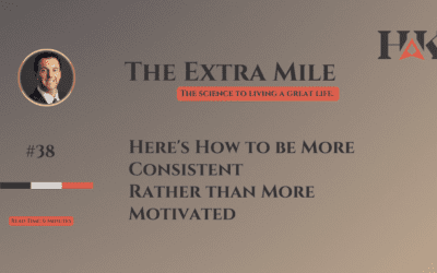 Here’s How to be More Consistent Rather than More Motivated