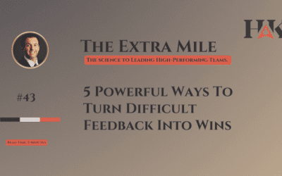 5 Powerful Ways To Turn Difficult Feedback Into Wins