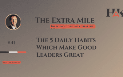The 5 Daily Habits Which Make Good Leaders Great