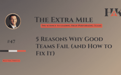 5 Reasons Why Good Teams Fail (and How to Fix It)