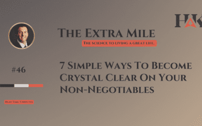 7 Simple Ways To Become Crystal Clear On Your Non-Negotiables