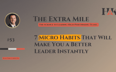 7 Micro Habits That Will Make You a Better Leader Instantly