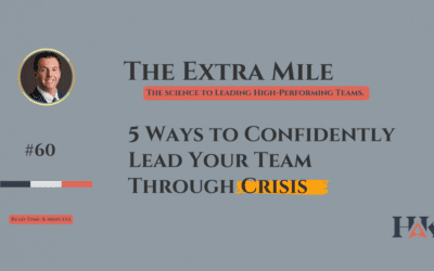 5 Ways to Confidently Lead Your Team Through Crisis