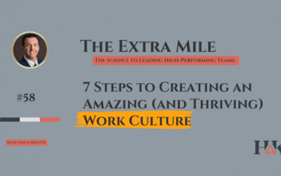 7 Steps to Creating an Amazing (and Thriving) Work Culture