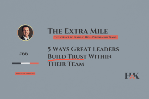 5 Ways Great Leaders Build Trust Within Their Team | Harry Karydes ...