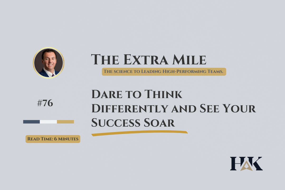 Dare to Think Differently and See Your Success Soar