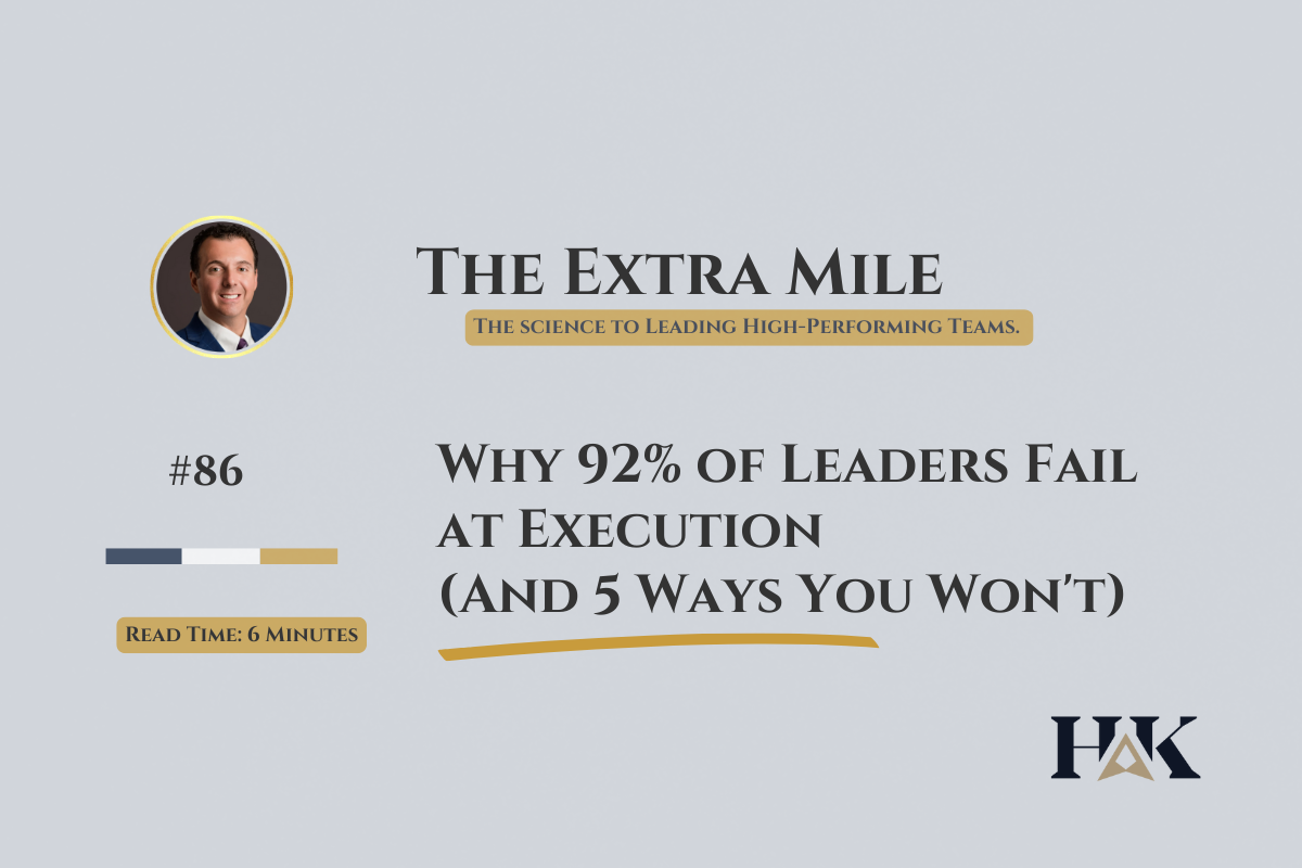 Why 92% of Leaders Fail at Execution (And 5 Ways You Won’t)
