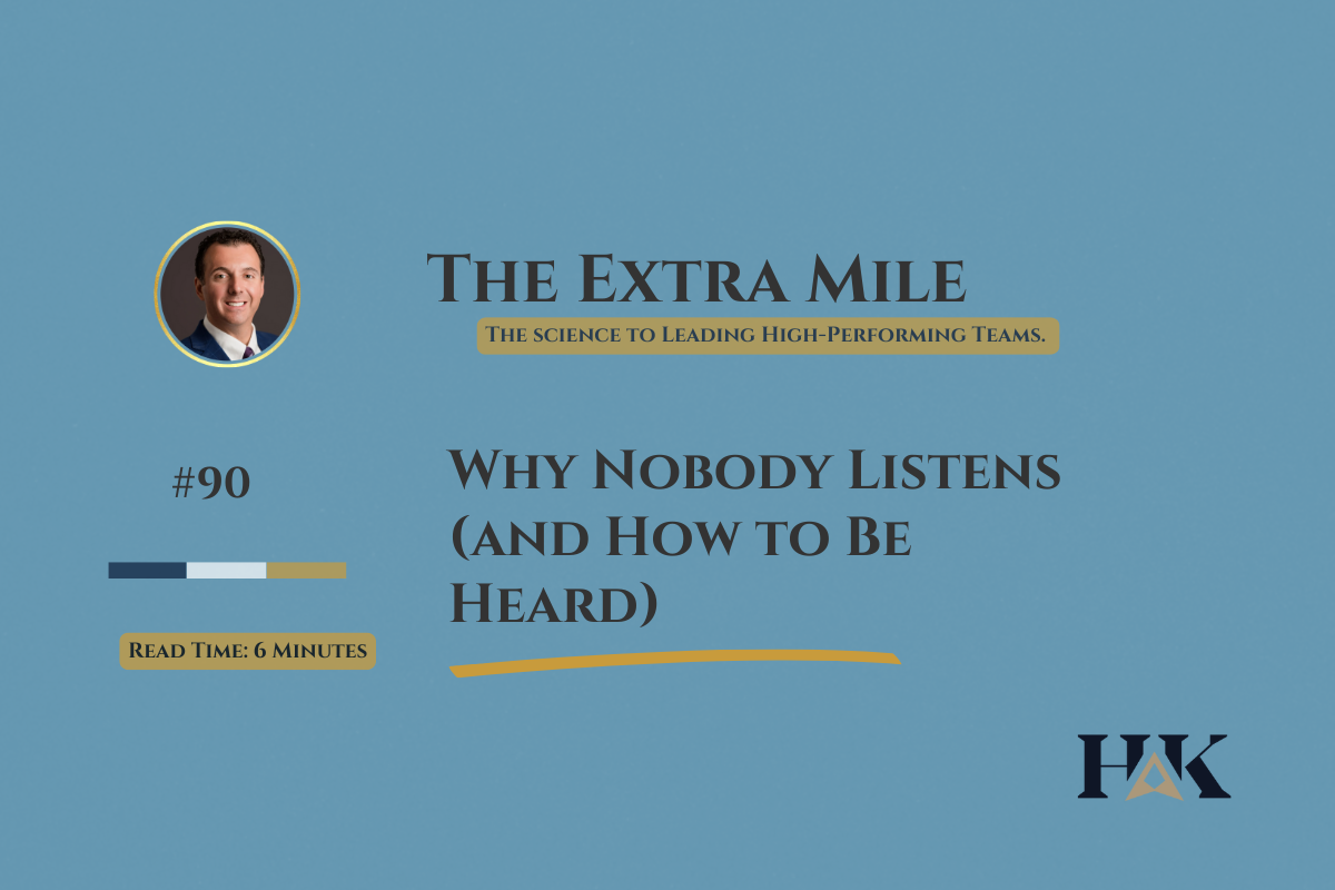 Why Nobody Listens (and How to Be Heard)