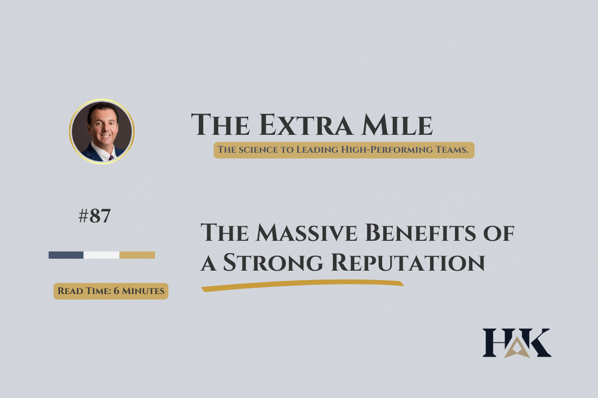 The Massive Benefits of a Strong Reputation